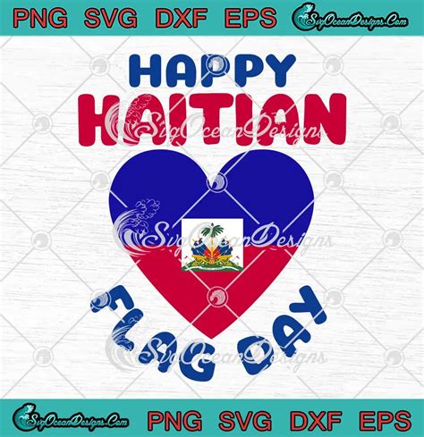 Happy Haitian Flag Day SVG Haiti Flag Heart SVG Haitian Heritage