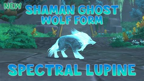 wow shadowlands   shaman ghost wolf form glyph