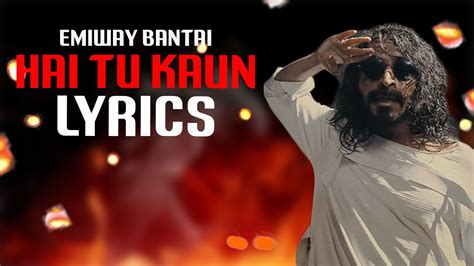 Emiway Hai Tu Kaun Lyrics Prod Meme Machine Youtube