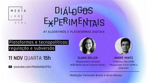 MediaLab UFRJ DiálogosExperimentais I Plataformas e tecnopolíticas