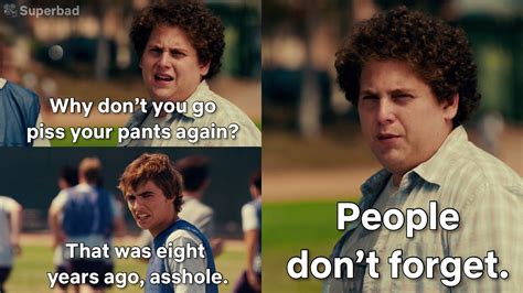 Superbad Quotes People Dont Forget