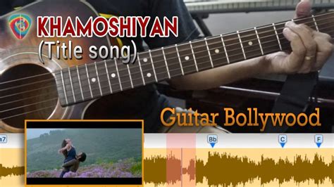 Khamoshiyan-title-track-chords-Guitar-Bollywood | Guitar Bollywood