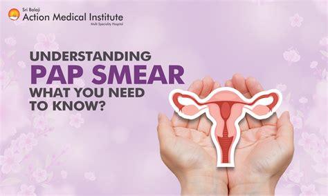 What Is A Pap Smear Test Everything You Need To Know