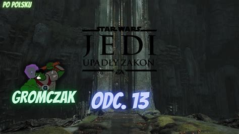 Star Wars Jedi Upad Yzakon Odc Grobowiec Miktrulla Zagrajmy