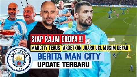 SIAP RAJAI EROPAAmbisi Mancity Sekarang Selalu Prioritaskan UCLVisi