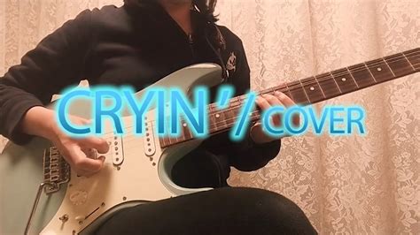 Joe Satriani Cryin Cover Youtube