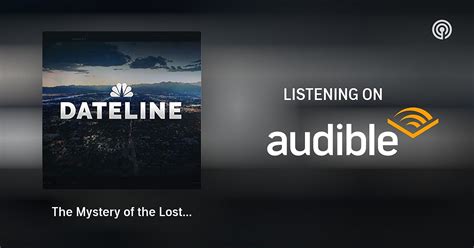 The Mystery of the Lost Weekend | Dateline NBC | Podcasts on Audible ...