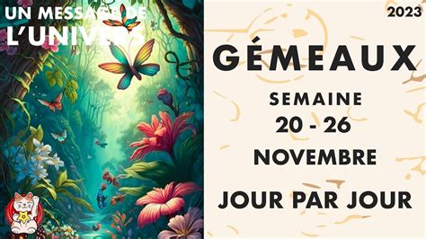 GÉmeaux Horoscope De La Semaine Du 20 Au 26 Novembre 2023 Jour Par Jour