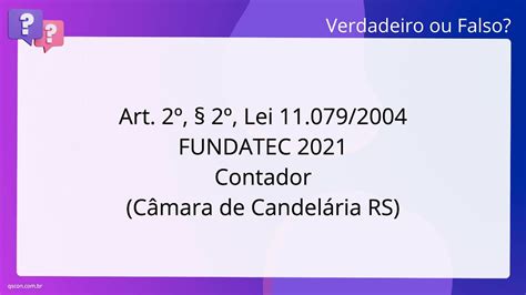 QScon Direito Art 2º 2º Lei 11 079 2004 FUNDATEC 2021