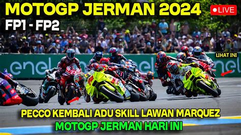 GILA BERITA MOTOGP HARI INI JUMAT 5 JULI 2024 FP1 FP2 MOTOGP JERMAN