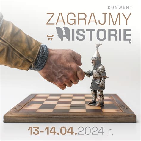 Konwent gier Zagrajmy w historię 966 2024 HISTORIA org pl historia