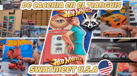 Tianguis Usa Cazando Hot Wheels Y Coleccionables Swatmeet Joyitas