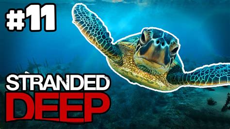 Stranded Deep Turtles Castaway Survival Stranded Deep Youtube