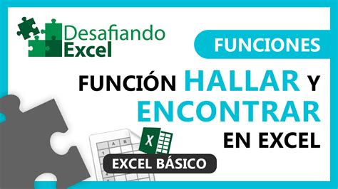 Función HALLAR y ENCONTRAR en Excel Desafiando Excel