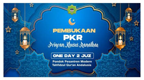 Program Khusus Ramadhan 1444 H Pondok Pesantren Modern Tahfidz Al