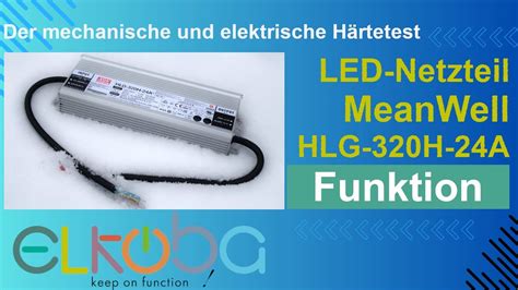 V Led Netzteil Meanwell Hlg H A Bei Elkoba Im Test V Ampere