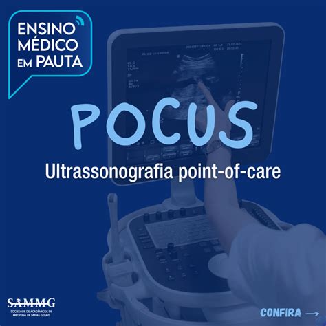 Ultrassonografia point of care POCUS SAMMG Sociedade Acadêmica de