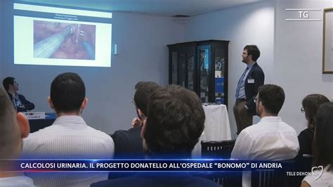 Calcolosi Urinaria Il Progetto Donatello All Ospedale Bonomo Di