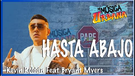 Hasta Abajo Kevin Rold N Feat Bryant Myers Track Audio Youtube