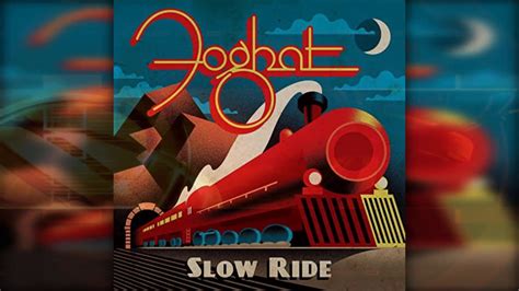 Foghat Slow Ride Youtube