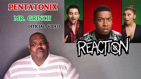 Official Video You Re A Mean One Mr Grinch Pentatonix Ntx React