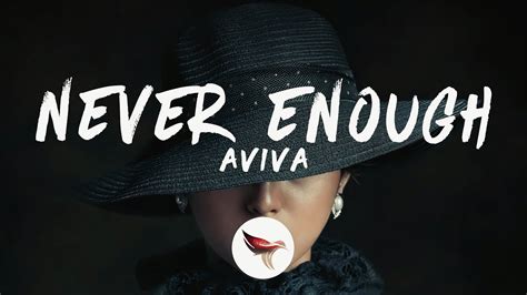 Aviva Never Enough Lyrics Youtube