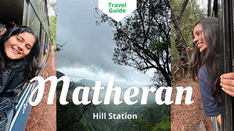 Matheran The Only Automobile Free Hill Station In India Complete