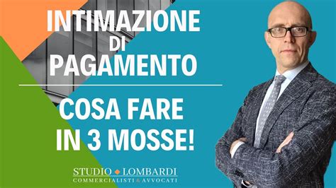 INTIMAZIONE DI PAGAMENTO Decidere Cosa Fare In 3 Mosse YouTube