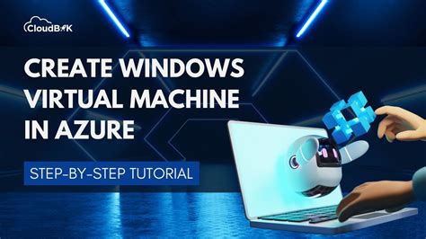 How To Create And Manage Azure Windows Virtual Machines Step By Step