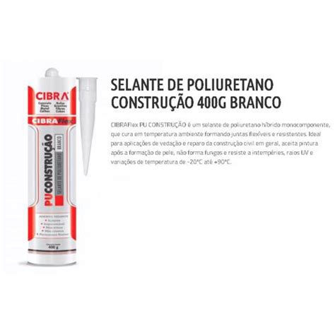 Cola Selante Poliuretano Cibra Pu Construção 400g Branco no Shoptime