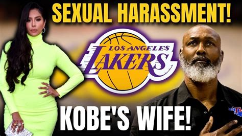 😱 Rob Pelinka Confirms Sexual Harassment Kobe Bryants Wife Los Angeles Lakers News Youtube