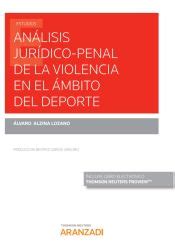 ANALISIS JURIDICO PENAL DE LA VIOLENCIA EN EL AMBITO DEL DEPORTE PAPEL