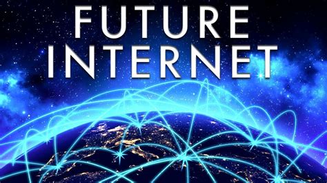 The Future Of The Internet The Science Channel