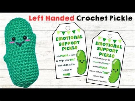 Left Handed How To Crochet A Pickle Tutorial For Beginners Youtube