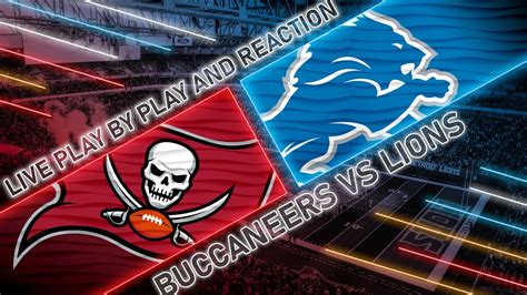 Buccaneers Vs Lions Live Play By Play Reaction Youtube