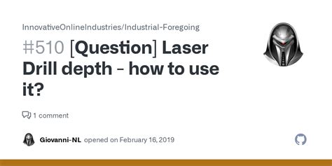 [Question] Laser Drill depth - how to use it? · Issue #510 ...