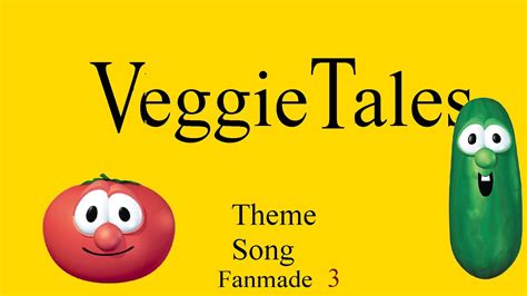 Veggietales Theme Song Fanmade 3 Youtube