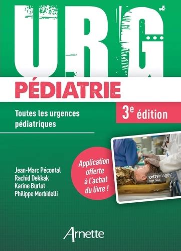 URG Pédiatrie Toutes les urgences pédiatriques de Jean Marc Pécontal