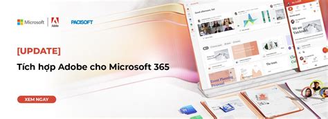 UPDATE Tích hợp Adobe Acrobat và Acrobat Sign cho Microsoft 365