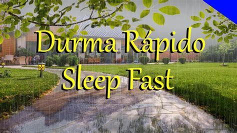 Durma Rápido ao som de chuva relaxante Fall asleep fast to the sound