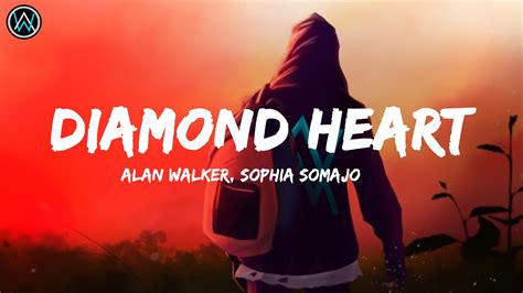 Alan Walker Diamond Heart Feat Sophia Somajo Lyrics Youtube