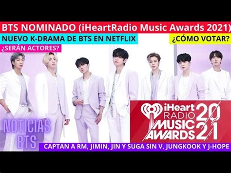 Bts Nominado En Iheartradio Music Awards C Mo Votar Nuevo