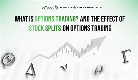 Options Trading And The Effect Of Stock Splits