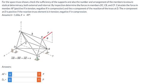 Solved For The Space Truss Shown Check The Sufficiency Of Chegg