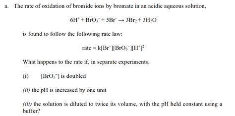 Solved The rate of oxidation of bromide ions by bromate in | Chegg.com