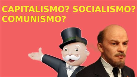 Qual é A Diferença Entre Capitalismo Socialismo E Comunismo Youtube