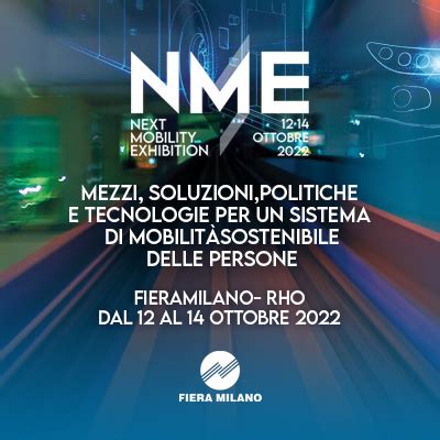 Nme Next Mobility Exhibition La Prima Edizione Fiere Italiane