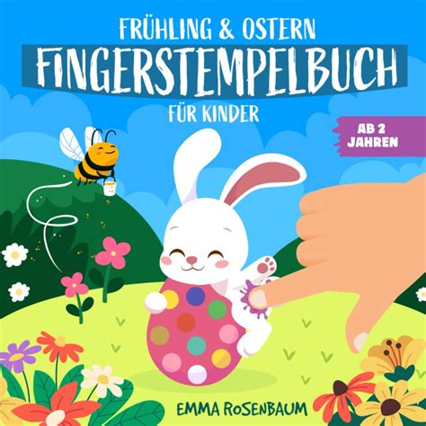 Frühling Ostern Fingerstempelbuch für Kinder ab 2 Jahren Mein erstes