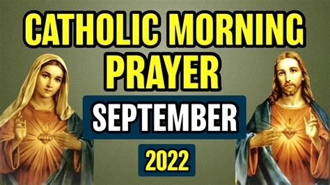 Catholic Morning Prayer September 2022 Catholic Prayers For Everyday