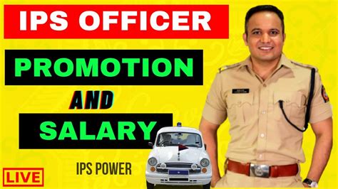 IPS Officer Salary Promotion Posts Power In 2021 Why IPS UPSC